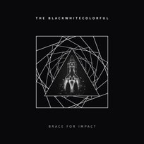 Brace For Impact Blackwhitecolorful
