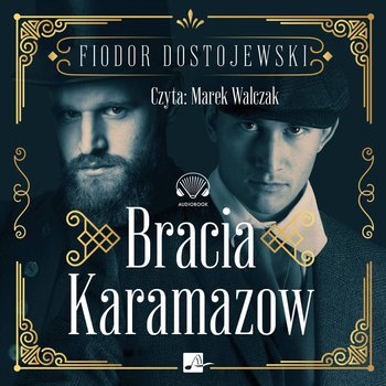 Bracia Karamazow - Dostojewski Fiodor