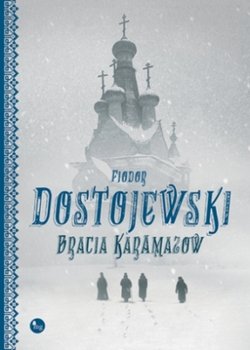 Bracia Karamazow - Dostojewski Fiodor
