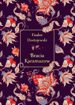 Bracia Karamazow - Dostojewski Fiodor