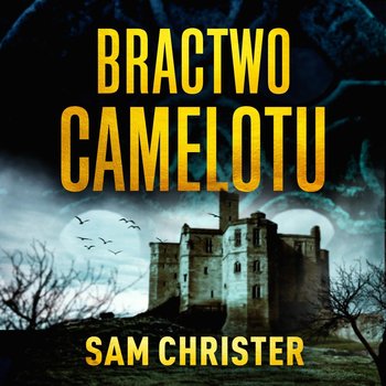 Bractwo Camelotu - Christer Sam