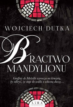 Bractwo mandylionu - Dutka Wojciech