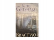 Bractwo Grisham John