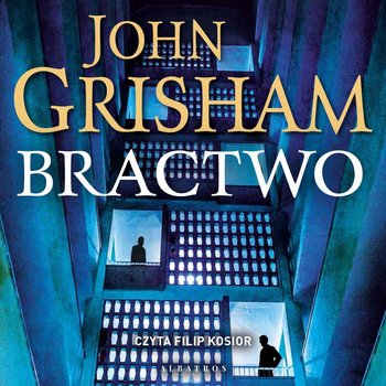 Bractwo - Grisham John