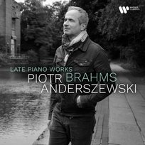Brahms: Late Piano Works