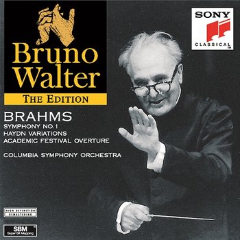 Brahms: Symphony No. 1, Haydn Variations & Academic Festival Overture - Bruno Walter