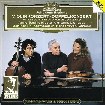 Brahms: Violin Concerto; Double Concerto - Anne-Sophie Mutter, Antonio Meneses, Berliner Philharmoniker, Herbert Von Karajan