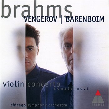 Brahms: Violin Concerto, Op. 77 & Violin Sonata No. 3, Op. 108 - Maxim Vengerov