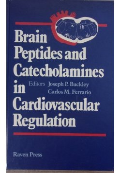 Brain Peptides and Catecholamines in Cardiovascular Regulation - Raven ...