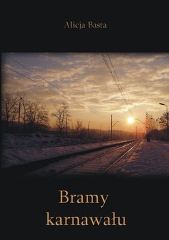 Bramy karnawału - Basta Alicja