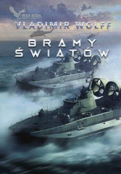 Bramy światów - Wolff Vladimir