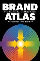 Brand Atlas - Wheeler Alina, Katz Joel
