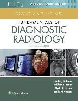 Brant and Helms' Fundamentals of Diagnostic Radiology - Klein Jeffrey, Pohl Jennifer, Vinson Emily N.