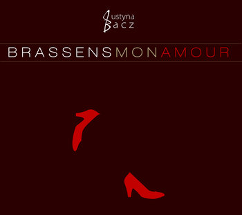 Brassens Mon Amour - Bacz Justyna