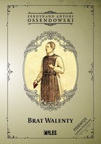 Brat Walenty Ossendowski Antoni Ferdynand