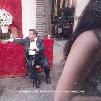 Brave Faces Everyone - Spanish Love Songs