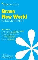 Brave New World SparkNotes Literature Guide - Sparknotes Editors