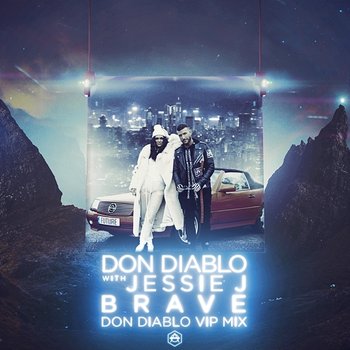 Brave - Don Diablo, Jessie J