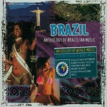 Brazil: Anthology Of Brazilian Music - Various Artists