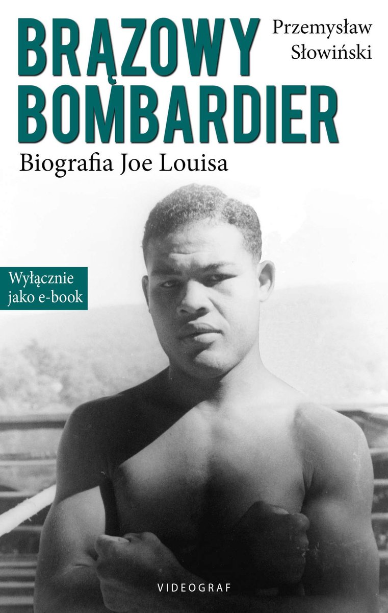 Brązowy bombardier. Biografia Joe Louisa - ebook mobi