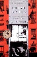 Bread Givers Yezierska Anzia