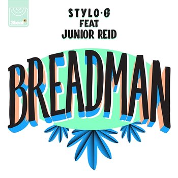 Breadman - Stylo G feat. Junior Reid