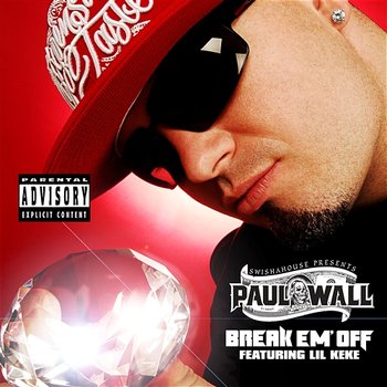 Break Em' Off - Paul Wall