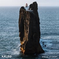 Break My Baby Kaleo