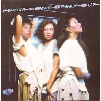 Break Out - The Pointer Sisters