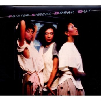 Break Out - The Pointer Sisters