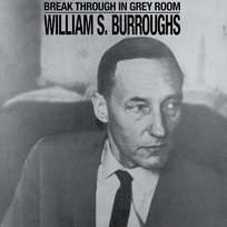 Break Through In Grey Room Burroughs William S.