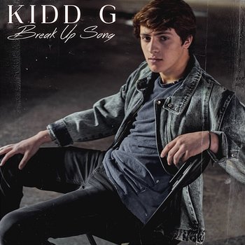 Break Up Song - Kidd G