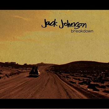 Breakdown - Jack Johnson