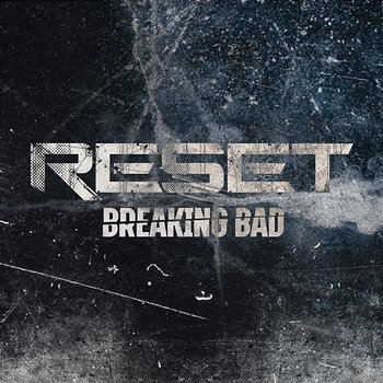 Breaking Bad - Reset