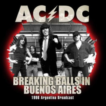 Breaking Balls In Buenos Aires - Ac/Dc