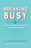 Breaking Busy Alli Worthington