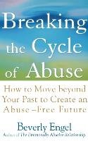 Breaking the Cycle of Abuse - Engel Beverly