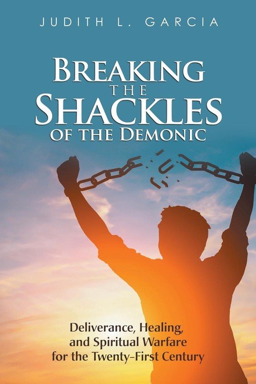 Breaking the Shackles of the Demonic Garcia Judith L. Książka w Empik