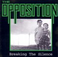 Breaking The Silence - The Opposition