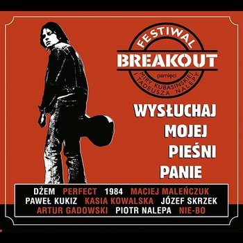 Breakout Festiwal 2007 - Wysłuchaj mojej pieśni Panie - Różni Wykonawcy