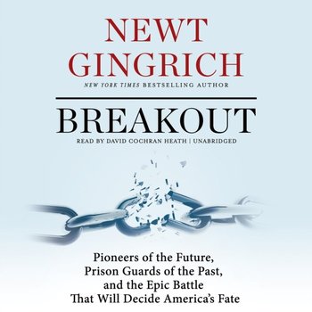 Breakout - Worthington Ross, Gingrich Newt