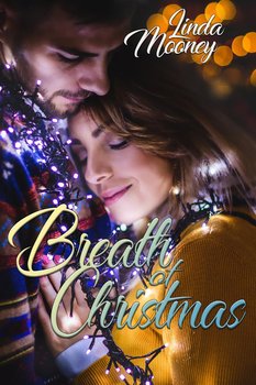 Breath of Christmas - Linda Mooney