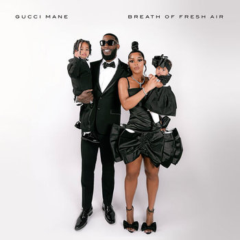Breath Of Fresh Air - Gucci Mane