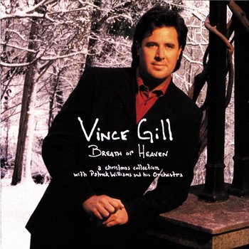 Breath Of Heaven - Vince Gill