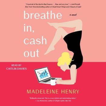 Breathe In, Cash Out - Henry Madeleine