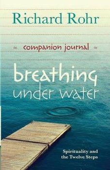 Breathing Under Water Companion Journal - Rohr Richard