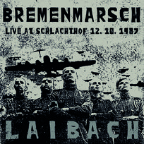Bremenmarsch Live At Schlachthof Laibach