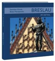 Breslau im Detail - Klimek Stanislaw, Maciejewska Beata