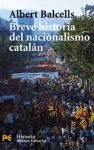 Breve historia del nacionalismo catalán - Balcells Gonzalez Albert I.