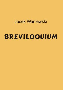 Breviloquium - Waniewski Jacek